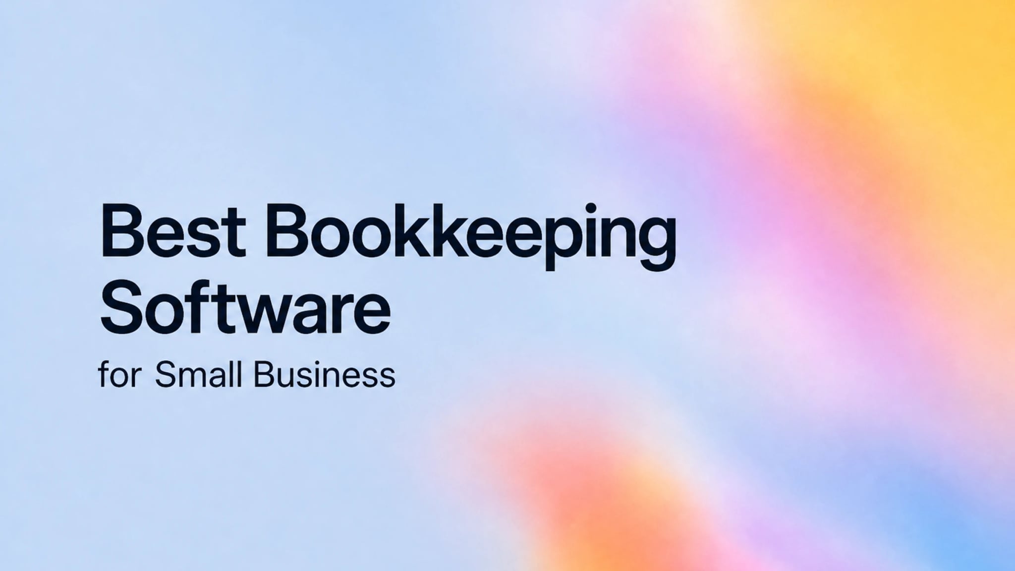 Best Bookkeeping Software for Small Business — editorial hero with abstract powder blue and coral gradient background